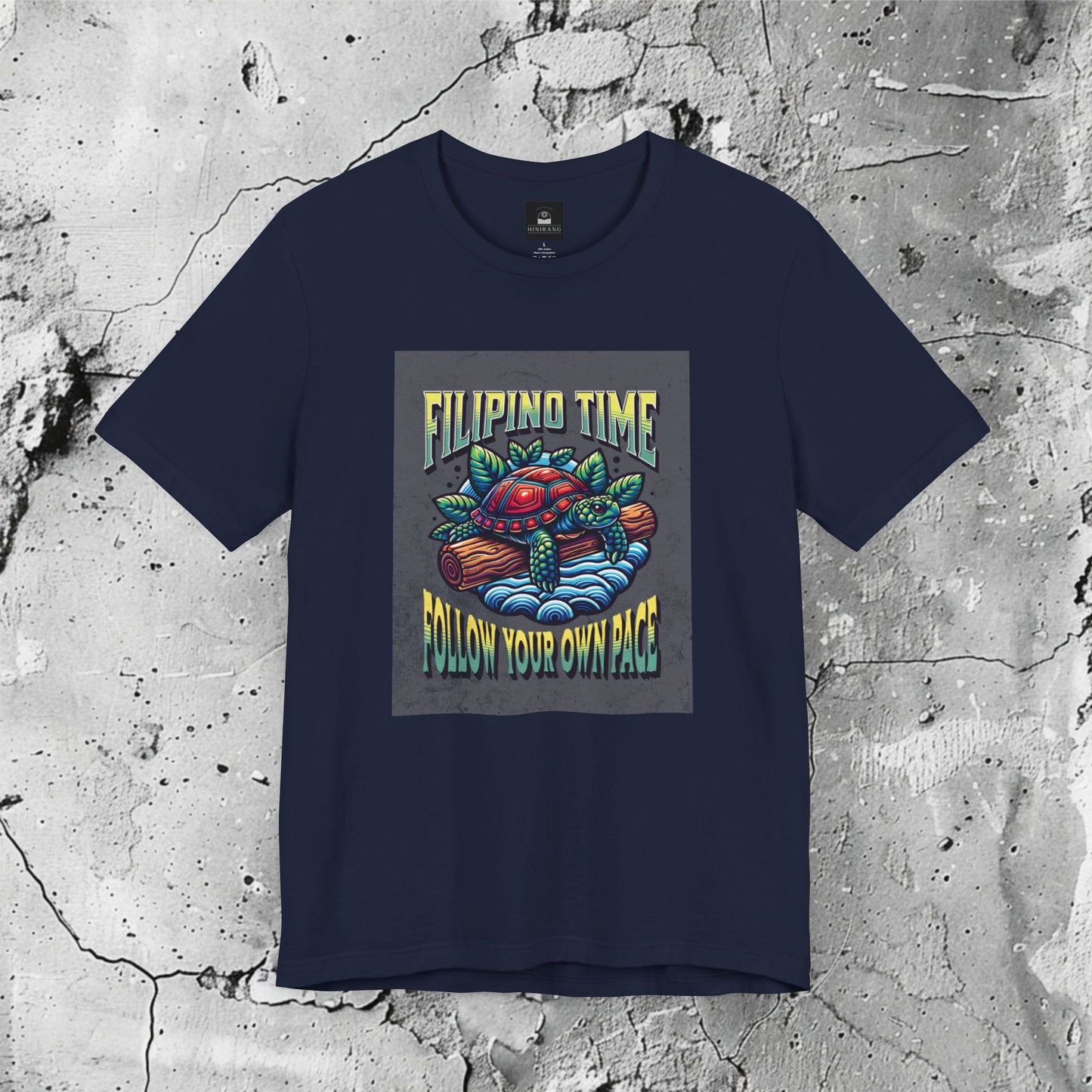 Filipino Time Follow Your Own Pace Graphic T-Shirt