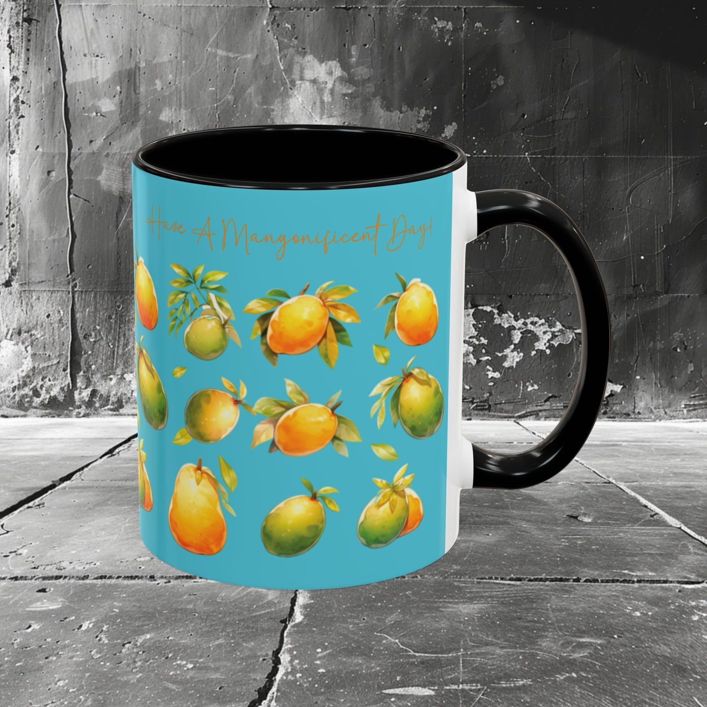 Have A Mangonificent Day! Coffee Mug, 11oz, 15 oz