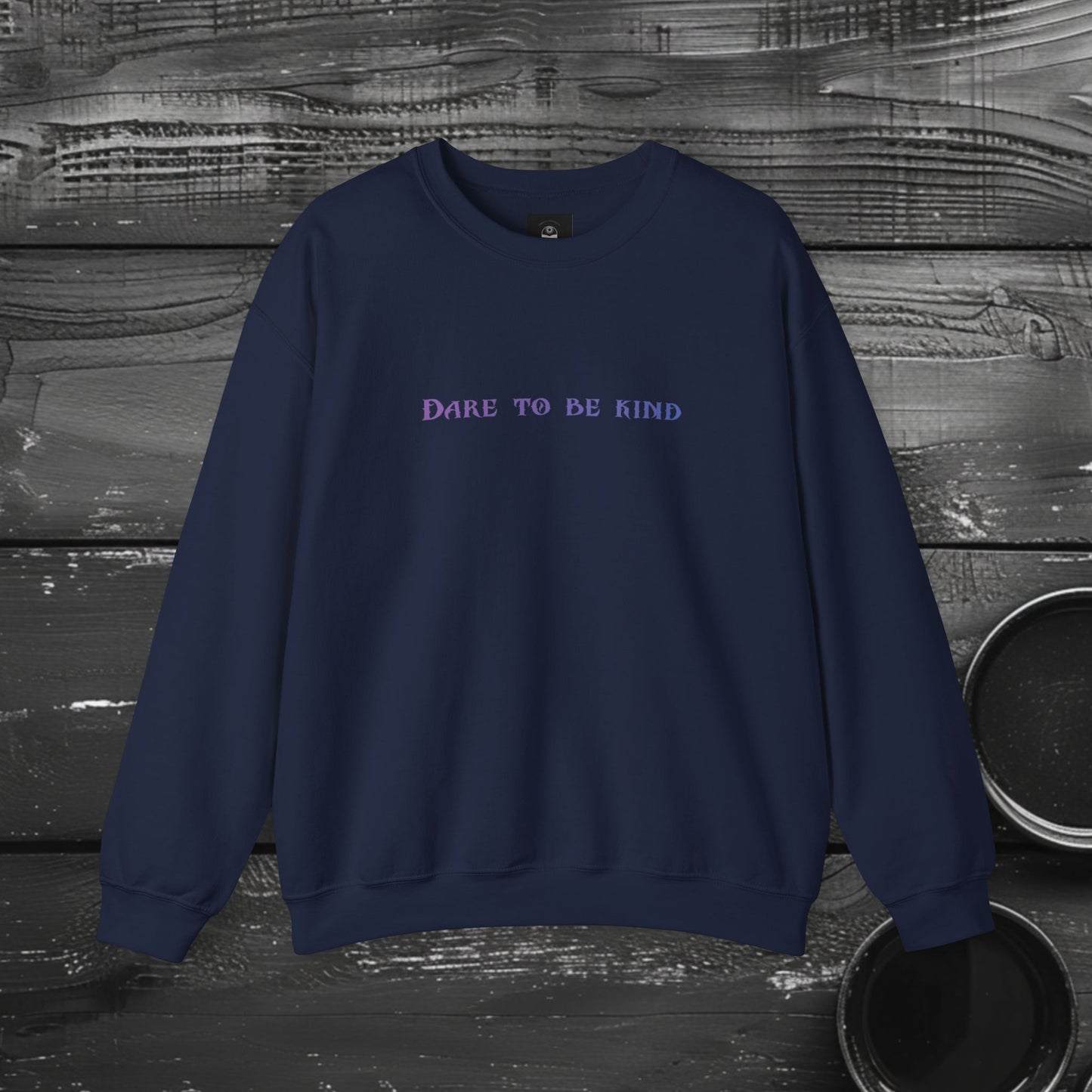 Dare To Be Kind Kulam Crewneck Sweatshirt